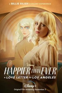 Happier Than Ever: Любовное письмо Лос-Анджелесу (2021)